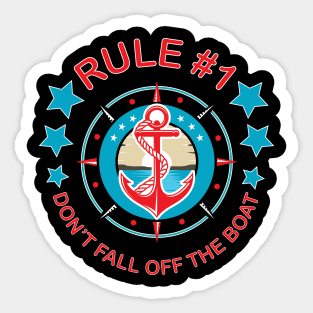 Rule #1 Don't Fall of the Boat Funny Cruise Design Sticker